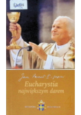 Eucharystia największym darem
