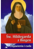 Św Hildegarda z Bingen Objawienia i cuda