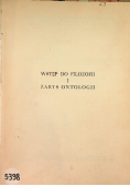 Wstęp do filozofii i zarys ontologii 1949 r.