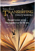Transerfing rzeczywistości Tom 9 Praktyczny kurs transerfingu w 78 dni