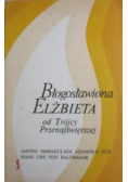Błogosławiona Elżbieta od Trójcy Przenajświętszej