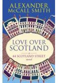 Love over Scotland a 44 Scotland Street novel