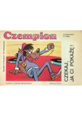 Czempion Czekaj, ja ci pokażę!