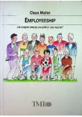Employeeship Jak skupiać energię wszystkich aby