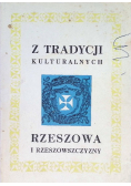 Z tradycji kulturalnych Rzeszowa i rzeszowszczyzny