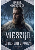 Mieszko w blasku chwały