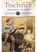 Rozmowy z dziećmi Kazania niecodzienne