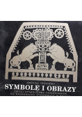 Symbole i obrazy. Treści symboliczne przedstawień na nagrobkach żydowskich w Polsce