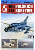 100 lat polskich skrzydeł Tom 13 SU-22