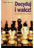 Decyduj i walcz