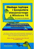Obsługa laptopa i komputera stacjonarnego z Windows 10