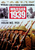 Wielki leksykon uzbrojenia Wrzesień 1939 Tom 85 Hełm WZ 1931
