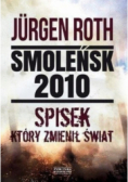 Smoleńsk 2010 Spisek który zmienił świat