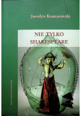 Nie tylko Shakespeare