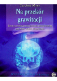 Na przekór grawitacji