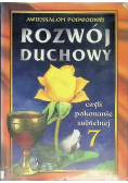 Rozwój Duchowy czyli pokonanie subtelnej Tom 7