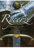 Rycerze Historia i legenda