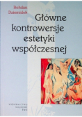 Głowne kontrowersje estetyki współczesnej