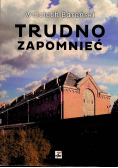Trudno zapomnieć