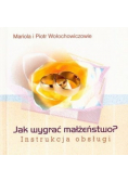 Jak wygrać małżeństwo