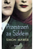 Przestrzeń za Szkłem