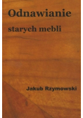 Odnawianie starych mebli