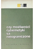 Czy możliwości cybernetyki są nieograniczone