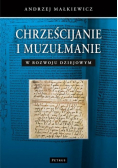 Chrześcijanie i muzułmanie w rozwoju dziejowym