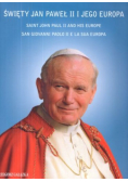 Święty Jan Paweł II i jego Europa