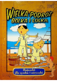 Wielka podróż Bolka i Lolka