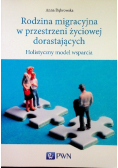 Rodzina migracyjna w przestrzeni życiowej dorastających
