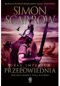 Przepowiednia Tom 6 Orły imperium