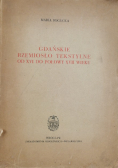Gdańskie rzemiosło tekstylne od XVI do połowy XVII wieku