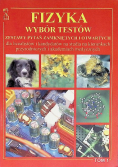 Fizyka wybór testów  Tom 1