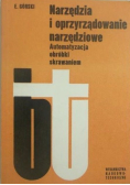 Narzędzia i oprzyrządowanie narzędziowe
