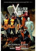 All New X - Men wczorajsi X - Men Tom 1