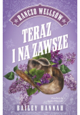 Ranczo Wellsów Teraz i na zawsze