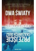 Dwa światy Przejście skazanych dusz