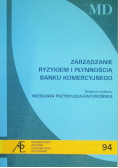 Zarządzanie ryzykiem i płynnością banku komercyjnego 94