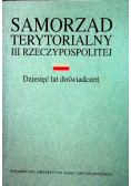 Samorząd terytorialny III Rzeczypospolitej Dziesięć lat doświadczeń