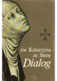 Dialog o Bożej Opatrzności czyli księga Boskiej Nauki