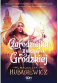 Czarodziejka z ulicy Grodzkiej