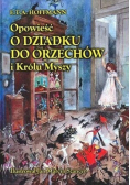 Opowieść o dziadku do orzechów i królu myszy