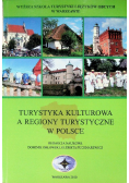 Turystyka kulturowa a regiony turystyczne w Polsce