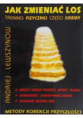 Jak zmieniać los