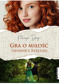 Gra o miłość Tajemnice Bereniki