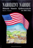 Narodziny narodu historia Stanów Zjednoczonych