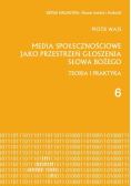 Media społecznościowe jako przestrzeń głoszenia słowa Bożego