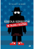 Szkoła szpiegów. W Tajnej Służbie