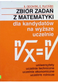 Zbiór zadań z matematyki dla kandydatów na wyższe uczelnie